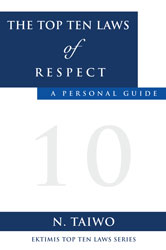 The Top Ten Laws of Respect - A Personal Guide Paperback